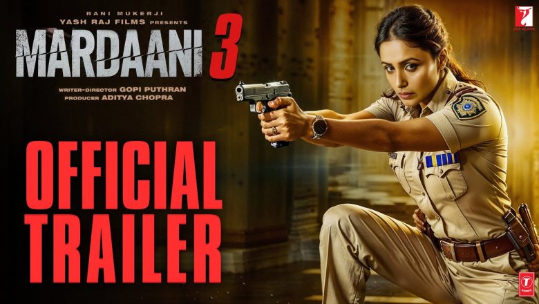 मर्दानी 3 के ट्रेलर ने जीत लिया इस दिग्गज अभिनेता का दिल, एक खिलाड़ी ने दी ये प्रतिक्रिया